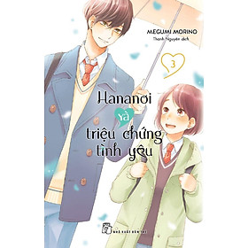Hananoi Và Triệu Chứng Tình Yêu - Tập 3