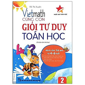 Vietmath - Cùng Con Giỏi Tư Duy Toán Học - Tập 2