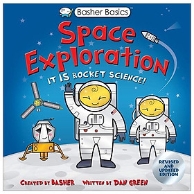 Basher Basics Space Exploration It Is Rocket Science