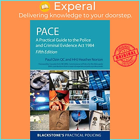 Sách - PACE: A Practical Guide to the Police and Criminal Evidence Act 1984 by Paul Ozin (UK edition, paperback)