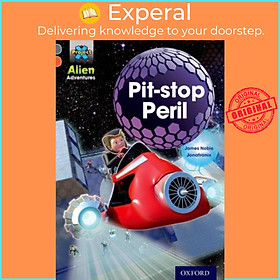 Sách - Project X Alien Adventures: Grey Book Band, Oxford Level 13: Pit-stop Peri by James Noble (UK edition, paperback)