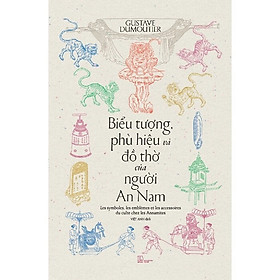 Biểu tượng phù hiệu và đồ thờ của người An Nam