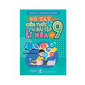 Sách - Sổ Tay Kiến Thức Và Bài Tập Lí Hóa Lớp 9