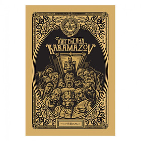 Anh Em Nhà Karamazov (Bìa Cứng)