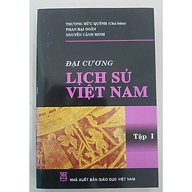 Đại cương lịch sử Việt Nam - tập 1