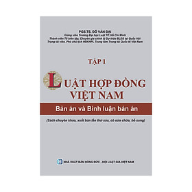 Luật Hợp Đồng Việt Nam - Bản Án Và Bình Luận Bản Án (Tập 1) - Xuất bản lần thứ 6