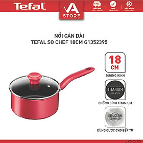 Mua Nồi cán dài chống dính đáy từ Tefal So Chef G1352395 18cm có nắp - Hàng Chính Hãng