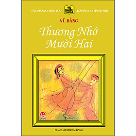Thương Nhớ Mười Hai - 25 Năm Tủ Sách Vàng (Tái Bản 2020)
