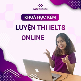 Hình ảnh KHÓA KÈM IELTS ONLINE 1-1- NÂNG BAND THẦN TỐC, RÚT NGẮN ĐẾN 80% THỜI GIAN HỌC MÀ VẪN ĐẠT KẾT QUẢ CAO