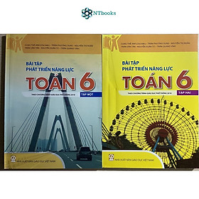 Combo 2 cuốn sách Bài tập phát triển năng lực Toán 6 Tập 1 và Tập 2 (Theo chương trình giáo dục phổ thông 20180