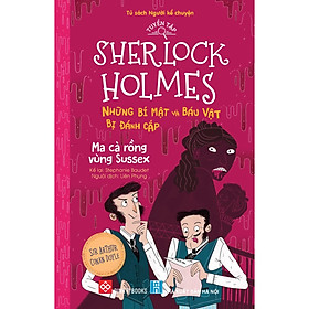 Tuyển tập Sherlock Holmes - Những bí mật và báu vật bị đánh cắp- Ma cà rồng vùng Sussex