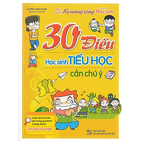 Sách: 30 Điều Học Sinh Tiêu Học Cần Chú Ý