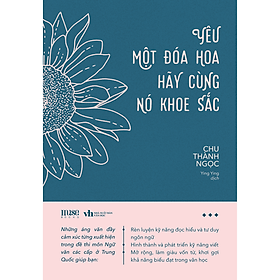 Sách Yêu Một Đóa Hoa Hãy Cùng Nó Khoe Sắc - Musebooks