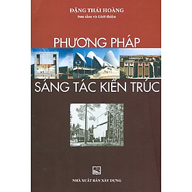 Ảnh bìa Phương Pháp Sáng Tác Kiến Trúc