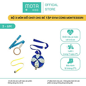 Nguyên bộ 3 món đồ chơi cho bé 3-6 tháng tập GYM cùng Montessori Mota - Hỗ trợ phát triển vận động - Hàng chính hãng