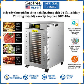 Mua Máy sấy thực phẩm 18 khay  dung tích 94 lít thương hiệu Mỹ Septree DBC-18A - Hàng chính hãng