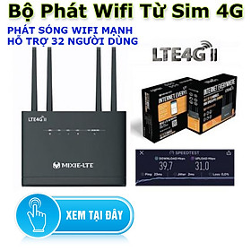 Bộ Phát WIFI Từ Sim 3G/4G MIXIE LTE - 4 Cổng LAN - 4 Anten WIFI 300MBPS, 4 Cổng LAN Hỗ Trợ Lên Đến 32 Thiết Bị - hàng chính hãng