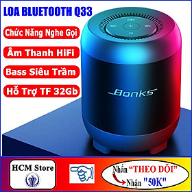 Loa Bluetooth Bonks Q33 Âm Thanh HIFI, BASS Siêu Trầm, Âm Thanh Chuẩn, Bluetooth 5.0, Có hỗ trợ thẻ nhớ 32Gb - Hàng Chính Hãng