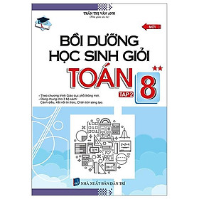 Bồi Dưỡng Học Sinh Giỏi Toán 8 - Tập 2