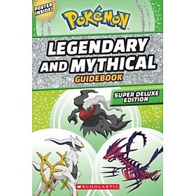 Sách - Legendary and Mythical Guidebook: Super Deluxe Edition by Simcha Whitehill (US edition, paperback)