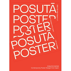 Ảnh bìa POSUTĀ POSTER : Contemporary Poster Designs from Japan 