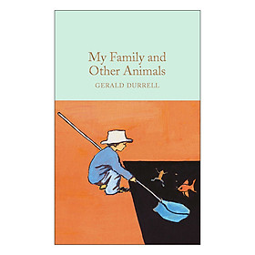 Nơi bán My Family and Other Animals - Macmillan Collector\'s Library (Hardback) - Giá Từ -1đ