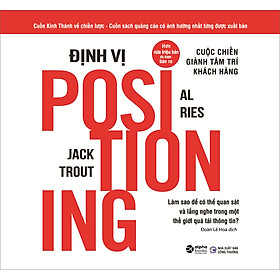 [Tải ebook] Định Vị – Cuộc Chiến Giành Tâm Trí Khách Hàng (Tái Bản) PDF