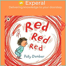 Sách - Red Red Red by Polly Dunbar (UK edition, paperback)