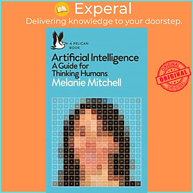 Sách - Artificial Intelligence : A Guide for Thinking Humans by Melanie Mitchell (UK edition, paperback)