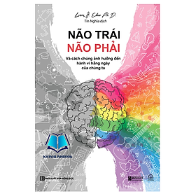 Sách - Não trái não phải và cách chúng ảnh hưởng đến hành vi hàng ngày của chúng ta (MC)