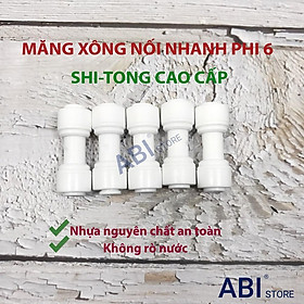 Nối nhanh phi 6 máy lọc nước RO SHITONG TAIWAN cao cấp không rò nước( măng sông nối nhanh phi 6)