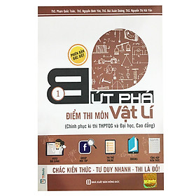 Bứt Phá Điểm Thi Môn Vật Lí 1 - 2019 - Tích Hợp Video Bài Giảng + Thi Thử Online