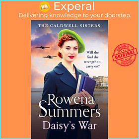 Sách - Daisy's War - A compelling wartime saga of love and friendship by Rowena Summers (UK edition, paperback)