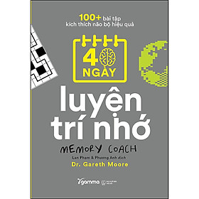 100+ Bài Tập Kích Thích Não Bộ Hiệu Quả  40 Ngày Luyện Trí Nhớ (*** Sách Bản Quyền ***)