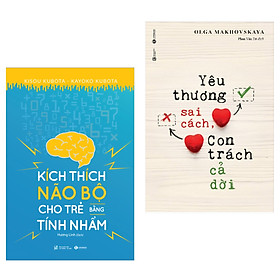 [Download Sách] Combo Sách Học Làm Mẹ: Kích Thích Não Bộ Cho Trẻ Bằng Tính Nhẩm + Yêu Thương Sai Cách Con Trách Cả Đời (Bộ 2 Cuốn Sách Nuôi Dạy Con Bán Chạy - Tặng Kèm Bookmark Green Life)