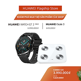 Bộ Sản Phẩm Huawei (Đồng Hồ Thông Minh HUAWEI Watch GT2 + Cân Điện Tử HUAWEI Scale 3) | Hàng Chính Hãng