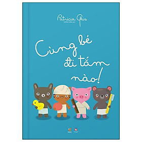 Nào Mình Cùng Chơi Nhé! - Cùng Bé Đi Tắm
