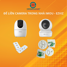 Mua Chân đế liền camera trong nhà IMOU  EZVIZ - Hàng chính hãng