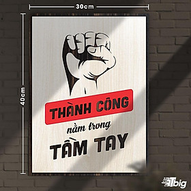 Tranh động lực TBIG129:Thành công nằm trong tầm tay 30x40cm