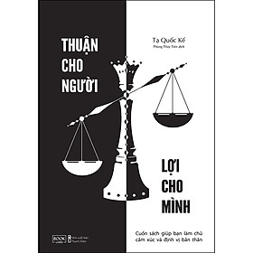 [Download Sách] Thuận Cho Người Lợi Cho Mình