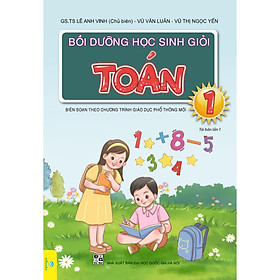 Bồi dưỡng học sinh giỏi Toán 1 Biên soạn theo chương trình GDPT mới