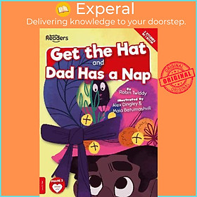 Sách - Get the Hat and Dad Has a Nap by Robin Twiddy (UK edition, paperback)