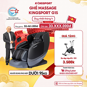 Miễn phí lắp đặt | Ghế massage KINGSPORT Standard G15 New công nghệ mới Kingtech Touch Pro, massage kéo giãn toàn thân