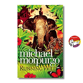 Running Wild by Michael Morpurgo - A heart-warming jungle adventure story for children - HarperCollins Children's Books