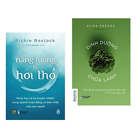 [Download Sách] Combo sách hỗ trợ chăm sóc sức khỏe: Năng Lượng Từ Hơi Thở + Dinh Dưỡng Chữa Lành