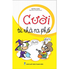 Ảnh bìa Sách - Cười từ nhà ra phố (B27) - Ndbooks