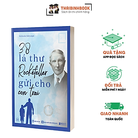 Hình ảnh Sách 38 Lá Thư Rockefeller Gửi Cho Con Trai - Sách Nuôi Dạy Con Bằng Những Bài Học Trong Kinh Doanh Và Cuộc Sống