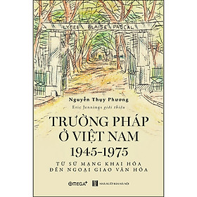 Hình ảnh Trường Pháp Ở Việt Nam 1945 -1975