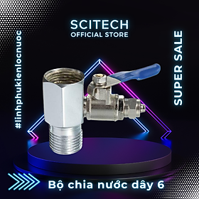 Bộ cấp nước đầu nguồn, bộ chia nước đầu vào dây 6 hoặc dây 10 bằng Inox dùng trong máy lọc nước - Hàng chính hãng