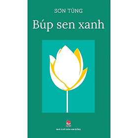 Hình ảnh sách Búp Sen Xanh